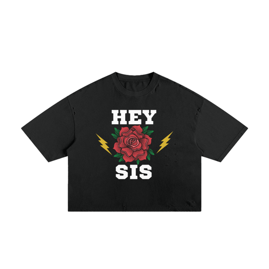 Hey Sis Cropped Graphic Tee
