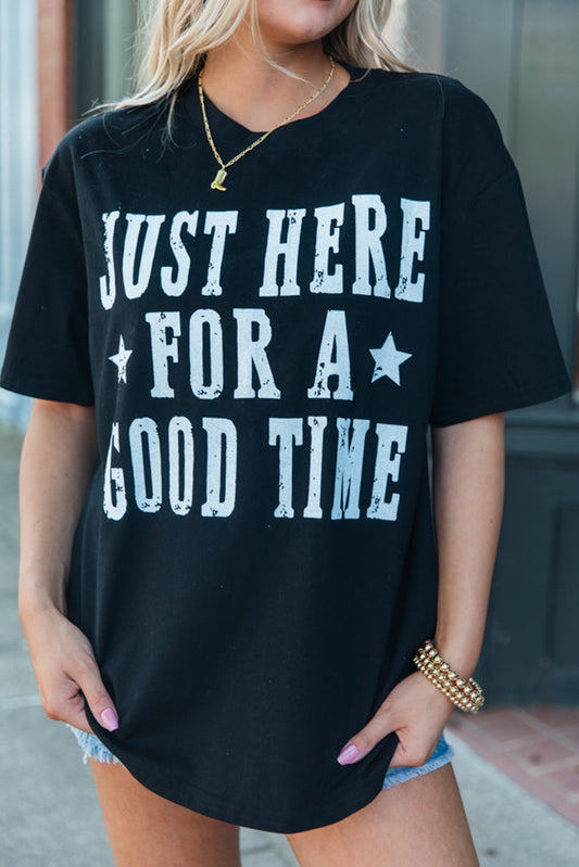 Here For A Good Time Tee