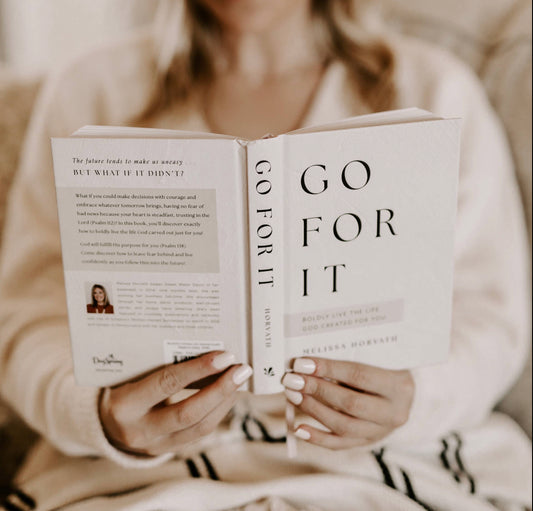 Go For It: 90 Devotions to Boldly Live the Life God Created