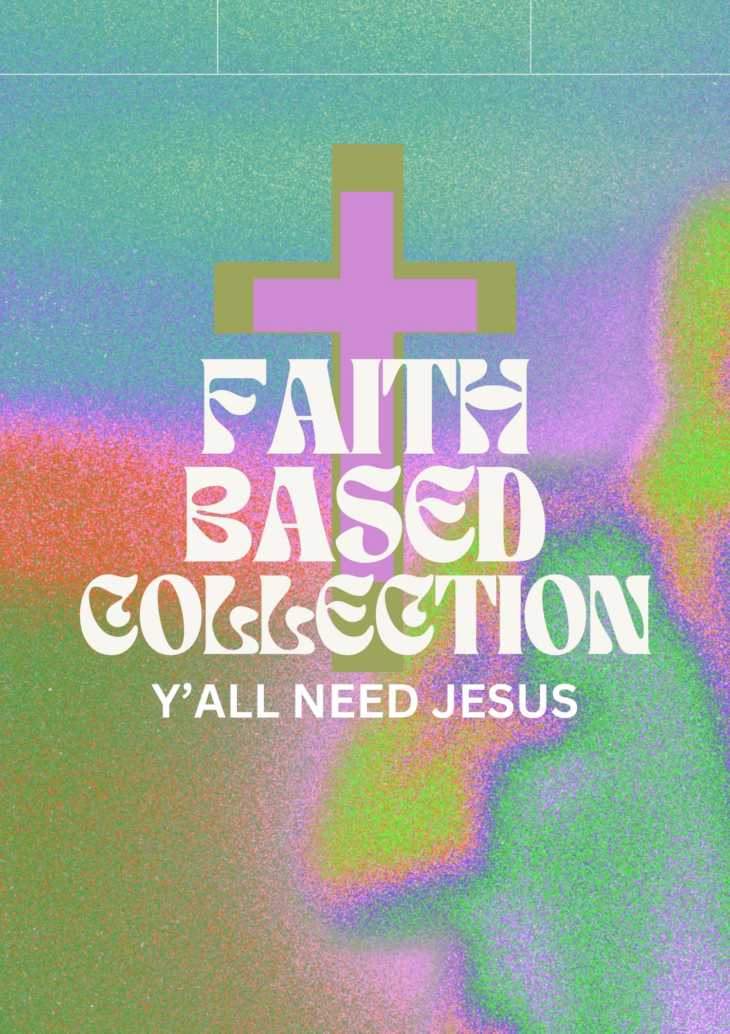 FAITH BASED COLLECTION