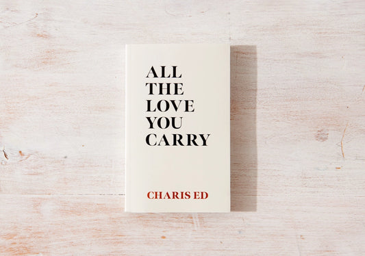All The Love You Carry - Book