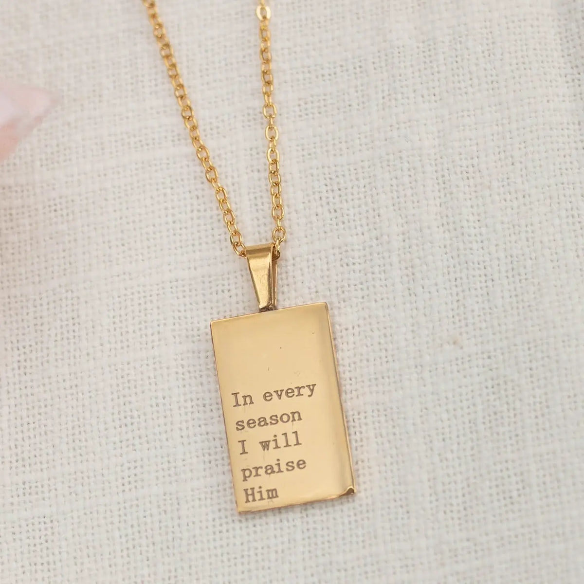 In Every Season I Will Praise 18k Necklace