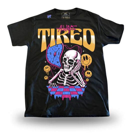 Always Tired Tee