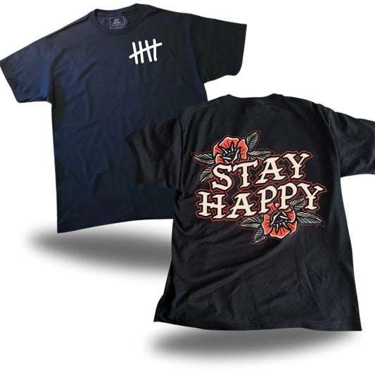 Stay Happy Tee