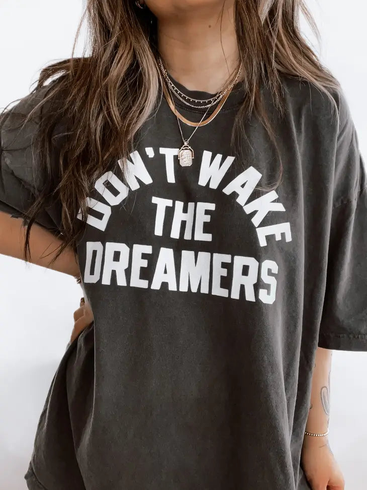 Don't Wake The Dreamers Oversized Graphic Tee