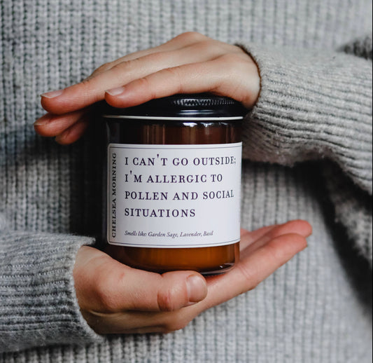 Allergic to Pollen & Social Situations Soy Candle